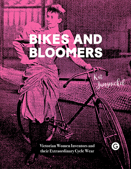 Cover of Bikes and Bloomers by Kat Jungnickel Goldsmiths Press London 2018